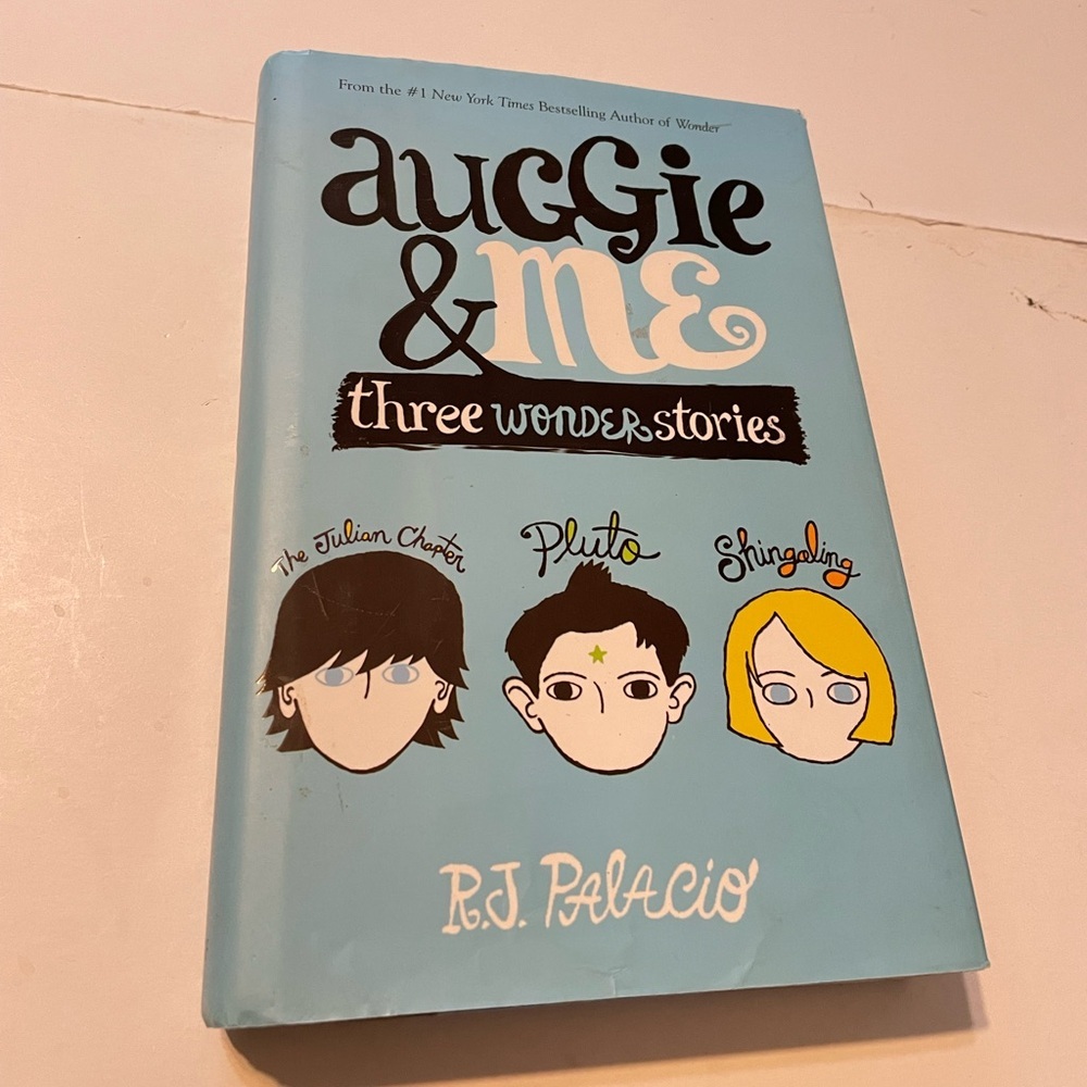 Auggie & Me: Three Wonder Stories Book by R.J. Palacio